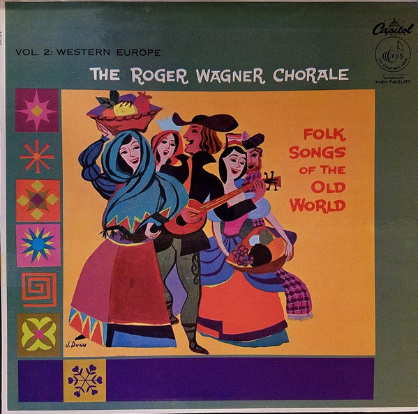 The Roger Wagner Chorale : Vol. 2 Western Europe Folk Songs Of The Old World (LP)
