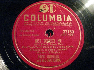 Dick Jurgens And His Orchestra : When You Make Love To Me (Don't Make Believe) / Just Squeeze Me (But Don't Tease Me) (Shellac, 10")