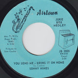 Sonny Hines : You Send Me - Bring It On Home / Nothing Like Your Love (7", Styrene)