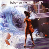 Bobby Previte & Bump : Just Add Water (CD, Album)