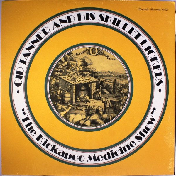 Gid Tanner & His Skillet Lickers : The Kickapoo Medicine Show (LP, Comp)