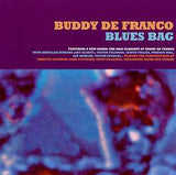 Buddy DeFranco : Blues Bag (CD, Album, RE)