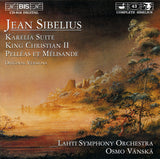 Jean Sibelius / Lahti Symphony Orchestra, Osmo Vänskä : Karelia Suite / King Christian II / Pelléas Et Mélisande (Original Versions) (CD, Album)