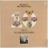 Peter, Paul & Mary : The Best Of Peter, Paul And Mary / (Ten) Years Together (LP, Comp, RE, Win)