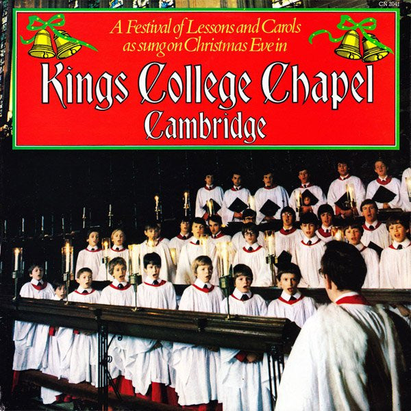 The King's College Choir Of Cambridge : Christmas - A Festival Of Lessons And Carols (LP, RE)