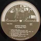 Steve Young (2) : To Satisfy You (LP, Album)