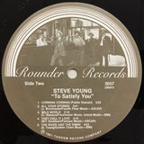 Steve Young (2) : To Satisfy You (LP, Album)