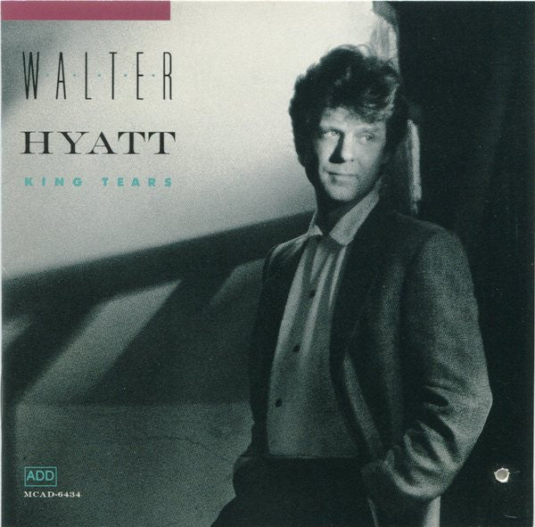 Walter Hyatt : King Tears (CD, Album)