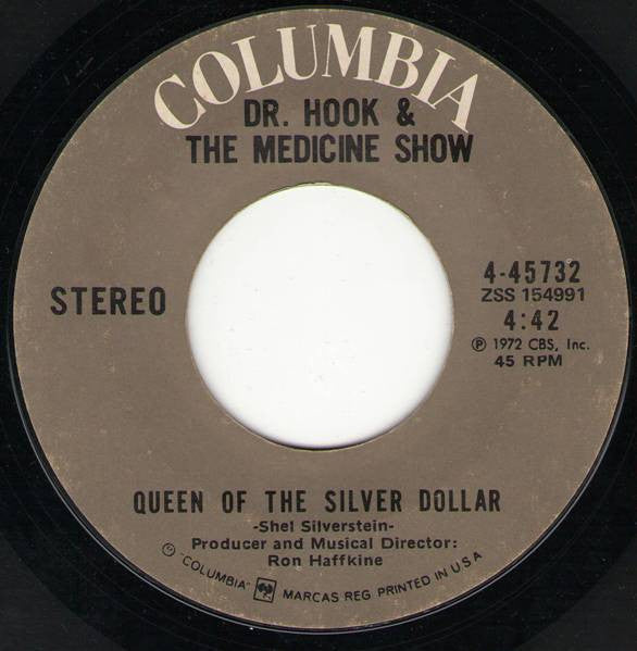 Dr. Hook & The Medicine Show : The Cover Of "Rolling Stone" / Queen Of The Silver Dollar (7", Single, Styrene, Ter)