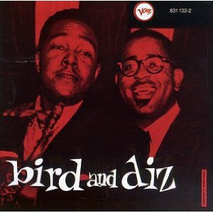 Charlie Parker / Dizzy Gillespie : Bird And Diz  (CD, Album, Club, RE, RM)