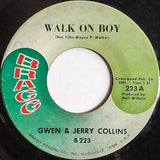 Gwen Collins And Jerry Collins : Walk On Boy (7")