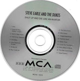 Steve Earle & The Dukes : Shut Up And Die Like An Aviator (CD, Album)