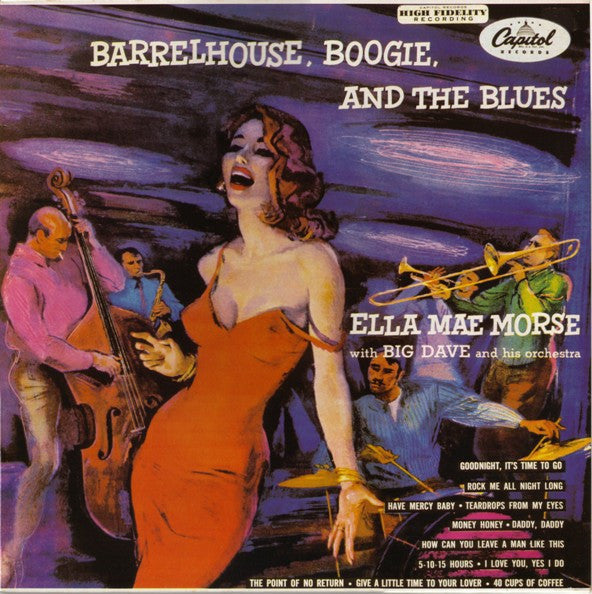 Ella Mae Morse With Big Dave And His Orchestra : Barrelhouse, Boogie, And The Blues (LP, Album, Mono, RE)