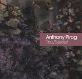 Anthony Pirog : Trio/Sextet (7", Whi)