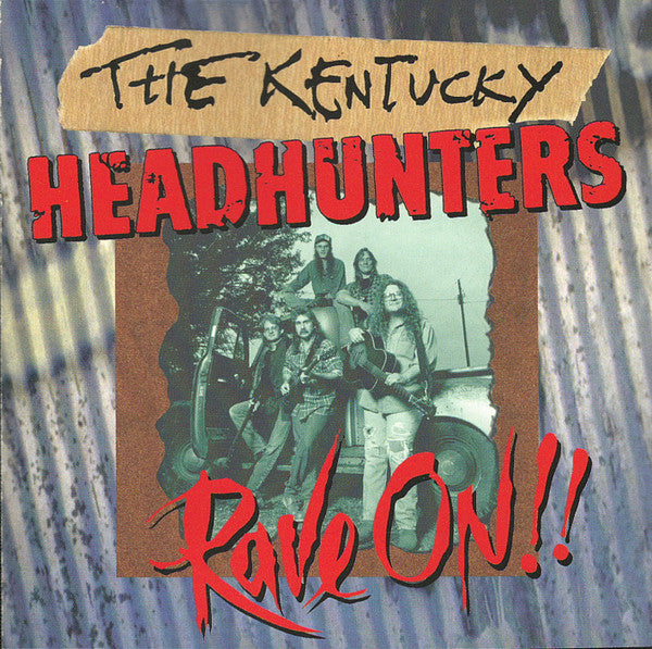 The Kentucky Headhunters : Rave On!! (CD, Album)
