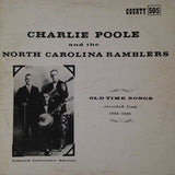 Charlie Poole And The North Carolina Ramblers : Old Time Songs (Recorded From 1925-1930) (LP, Comp, Mono, Ltd)