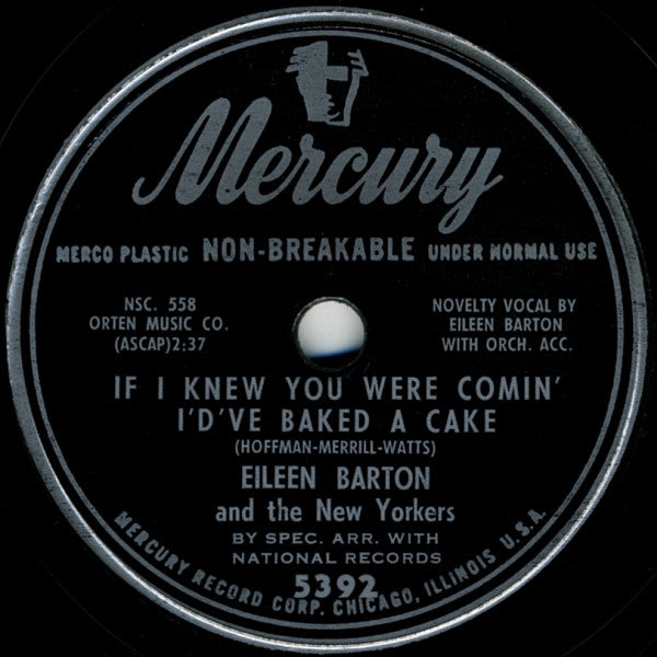 Eileen Barton And The New Yorkers (10) : If I Knew You Were Comin' I'd've Baked A Cake / Poco, Loco In The Coco (10")
