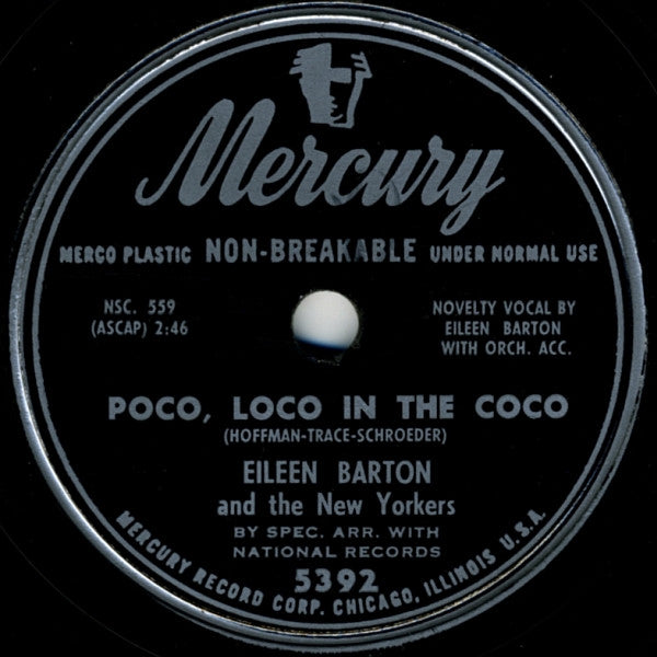 Eileen Barton And The New Yorkers (10) : If I Knew You Were Comin' I'd've Baked A Cake / Poco, Loco In The Coco (10")