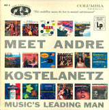 André Kostelanetz And His Orchestra : Meet Andre Kostelanetz (LP, Comp, Mono)