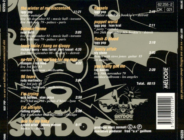 Iggy Pop : We Are Not Talking About Commercial Shit (CD)