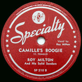 Roy Milton And His Solid Senders* : True Blues / Camille's Boogie (Shellac, 10")