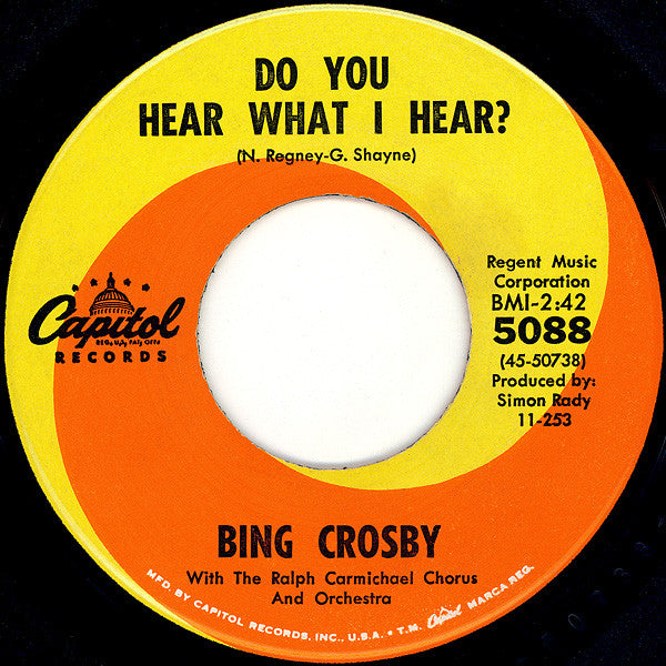 Bing Crosby With The Ralph Carmichael Singers And Ralph Carmichael Orchestra : Do You Hear What I Hear? (7", Single)