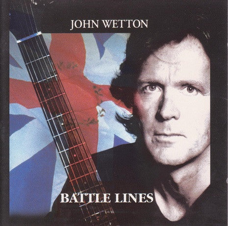 John Wetton : Battle Lines (CD, Album)