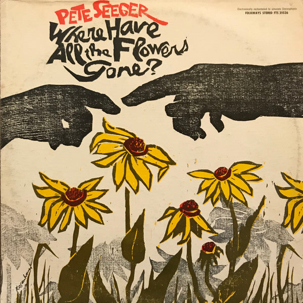 Pete Seeger : Where Have All The Flowers Gone? (LP, RE, RM)