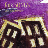 Dexter Romweber : Folk Songs (CD, Album)