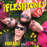The Fleshtones : Available b/w Let's Live (7", RSD, Single, Ltd)