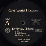 Cold World Hustlers : Everyday Thang (12")