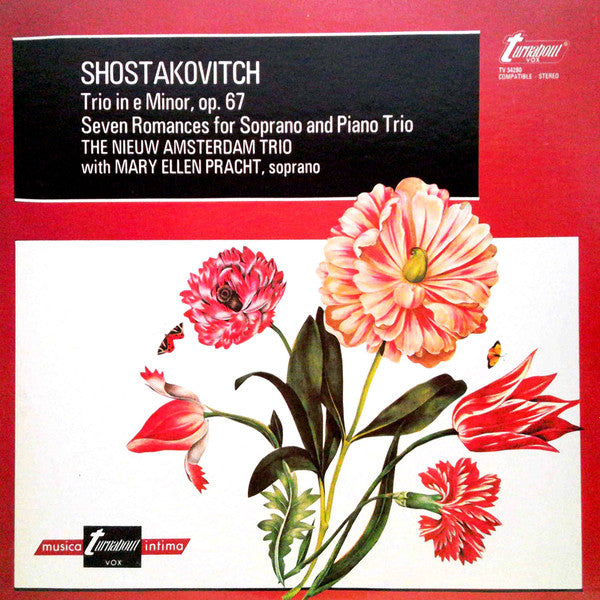 Dmitri Shostakovich, Nieuw Amsterdam Trio With Mary Ellen Pracht : Trio In E Minor, Op. 67 / Seven Romances For Soprano And Piano Trio (LP, Album)
