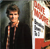 Dave Moore (3) : Breaking Down To 3 (CD, Album)