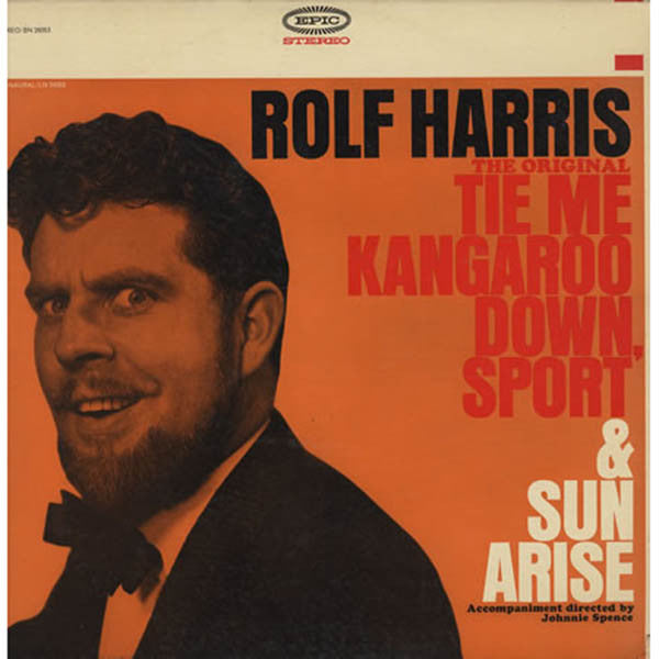 Rolf Harris : The Original Tie Me Kangaroo Down, Sport & Sun Arise (LP, Album, RP)