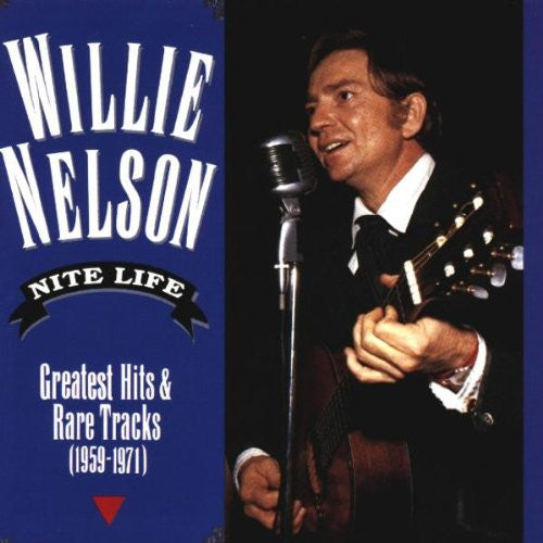 Willie Nelson : Nite Life: Greatest Hits And Rare Tracks (1959-1971) (CD, Comp)