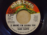 Rare Earth : (I Know) I'm Losing You (7", Promo)