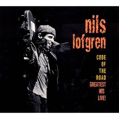 Nils Lofgren : Code Of The Road: Greatest Hits Live! (CD, Comp)