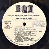 Eric Quincy Tate : Can't Keep A Good Band Down (LP, Album, Ltd)