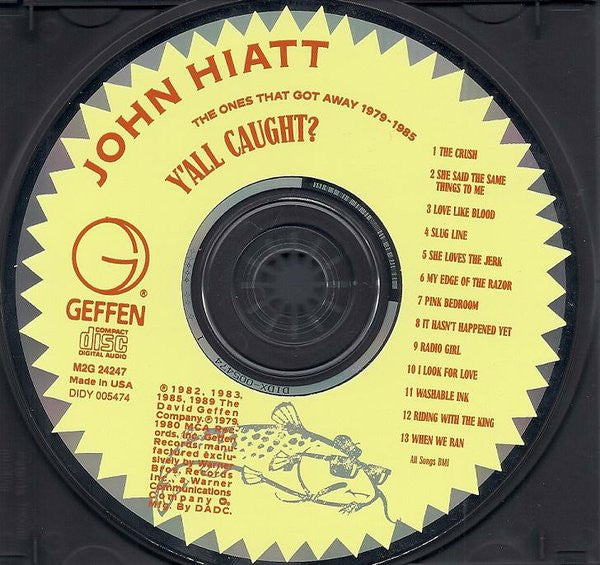 John Hiatt : Y'All Caught? - The Ones That Got Away 1979-1985 (CD, Comp, Club)