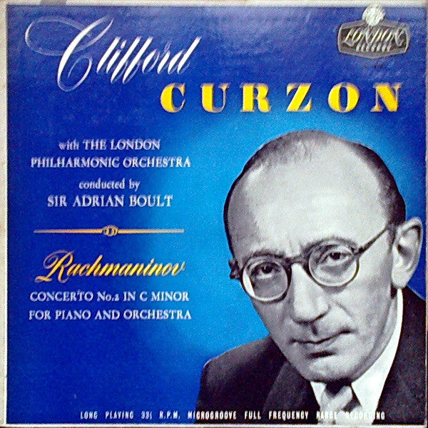 Clifford Curzon With The London Philharmonic Orchestra* Conducted By Sir Adrian Boult, Rachmaninov* : Concerto No. 2 In C Minor For Piano And Orchestra (LP, Album, Mono)