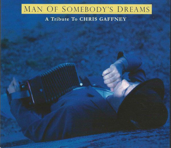 Various : Man Of Somebody's Dreams, A Tribute To Chris Gaffney (CD, Comp)