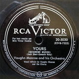 Vaughn Monroe And His Orchestra : Yours / I (Shellac, 10")