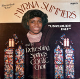 Myrna Summers And The Combined Choirs Of The Refreshing Springs C.O.G.I.C. : Uncloudy Day (LP, Album)