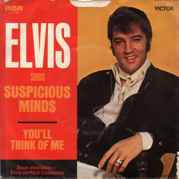 Elvis Presley : Suspicious Minds / You'll Think Of Me (7", Single, Ind)