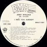 Jerry Wallace (Mr. Smooth)* : I Miss You Already (LP, Album)