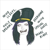 Deerhoof With Special Guest Marc Ribot : Who Sleeps, Only Dreams (7", RSD, Ltd)