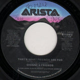 Dionne & Friends Featuring Elton John, Gladys Knight And Stevie Wonder : That's What Friends Are For (7", Single, Styrene, All)