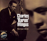 Charles Mingus : West Coast 1945-49 (CD, Comp)