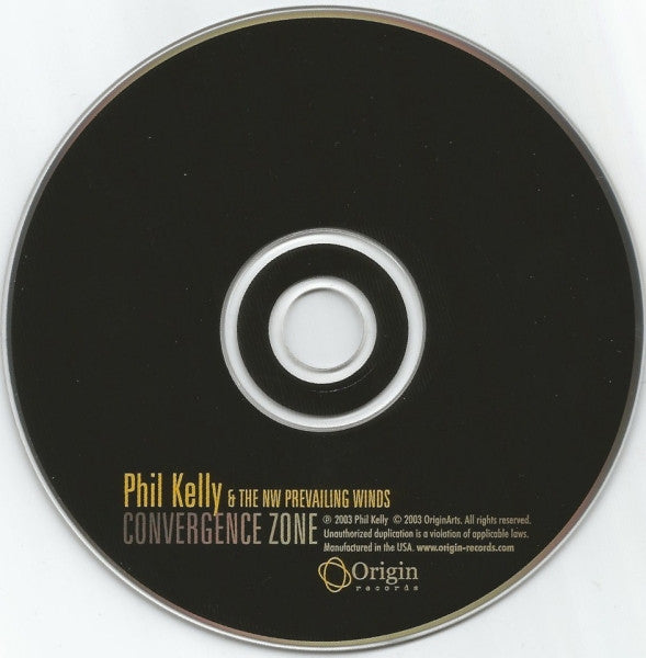 Phil Kelly & The Northwest Prevailing Winds : Convergence Zone (CD)