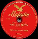 The Jones Brothers (5) : (Oooh! Look-A There) Ain't She Pretty / A Hundred Years From To-Day (Shellac, 10")